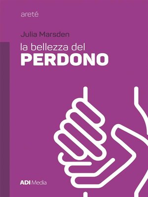 cover image of La Bellezza Del Perdono